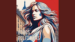 Bobos Politiciens [upl. by Gnues]