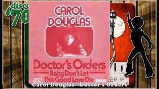 Carol Douglas  Doctors Orders  12 Inch Version [upl. by Ailegave]