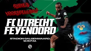 RUDIES VOORSPELLING FC UTRECHT TEGEN FEYENOORD FEYENOORD EREDEVISIE [upl. by Ahsinan]