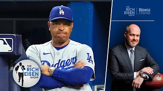 Is Dave Roberts to Blame for the Dodgers Latest Postseason Letdown  The Rich Eisen Show [upl. by Lambart931]