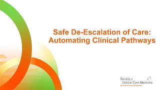 Safe DeEscalation of Care Automating Clinical Pathways [upl. by Rawdon70]