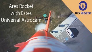 Ares Rocket with Estes Universal Astrocam [upl. by Roslyn]