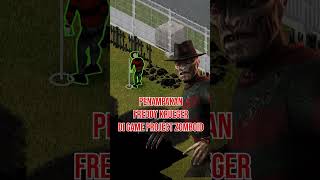 PENAMPAKAN FREDDY KRUEGER DI GAME PROJECT ZOMBOID shorts [upl. by Ky433]