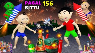 Pagal Bittu Sittu 156  Diwali Ke Patakhe Cartoon  Patakhe Wale Cartoon  Bittu Sittu Toons [upl. by Roberto143]