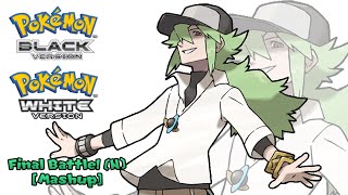 Pokémon BW amp BW Remix  N Final Battle Mashup HQ [upl. by Princess]