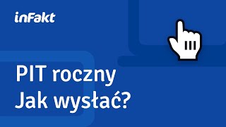 Jak wysłać PIT roczny Zeznanie podatkowe i deklaracja PIT w aplikacji inFakt [upl. by Siger]