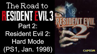 The Road to RE3 Remake  Part 2 RE2 Classic Story Run PC Hard [upl. by Adao345]