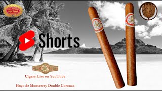 Hoyo de Monterrey Double Coronas Short [upl. by Tamarra8]