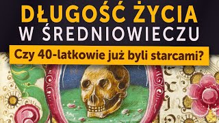 Długość życia w średniowieczu Czy już 40latków uważano za starców Kamil Janicki o historii [upl. by Airrej]