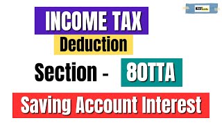 80TTA Deduction under Income Tax AY 202324  Section 80TTA Deduction from saving account interest [upl. by Fern]