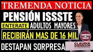 💥📢 Confirmado🔥👉 Pensionados RECIBIRÁN más de 16000 durante OCTUBRE en PENSIÓN ISSSTE [upl. by Gyasi]