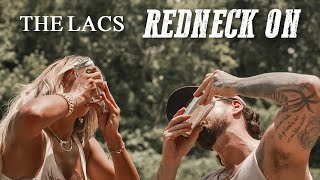 The Lacs Redneck On Official Music Video [upl. by Manda]