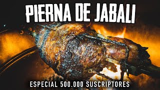 Pierna de Jabalí Asada  Especial 500k Suscriptores con Mr Wagyu [upl. by Henley]