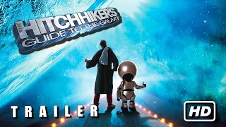 The Hitchhikers Guide To The Galaxy 2005 Trailer  Throwback Trailer [upl. by Aihsenot]