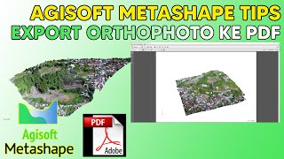 Export 3D Orthomosaic Agisoft Ke Dokumen PDF [upl. by Besnard]