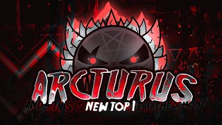 【4K】 quotArcturusquot NEW TOP 1 by maxFS Extreme Demon  Geometry Dash 211 [upl. by Erikson43]