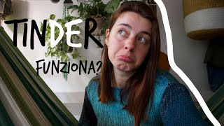 TINDER funziona👩🏻‍❤️‍💋‍👩🏽La mia ESPERIENZA [upl. by Blayne]