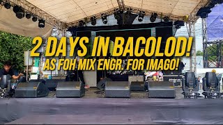 2 Days in Bacolod as FOH Mix Engr for Imago [upl. by Engleman]