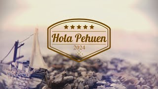 HOLA PEHUEN 301124 [upl. by Max249]