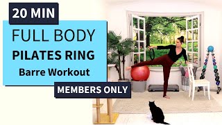 MEMBERS ONLY 20 MIN BARRE WORKOUT with PILATES RING  TOTAL BODY  20 MIN BLITZ PILATES RING [upl. by Nosaes526]