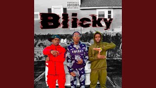 Blicky feat Brayne Brino amp 00cashhh [upl. by Danya]