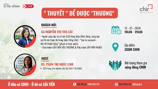 Tọa đàm quotTHUYẾTquot ĐỂ ĐƯỢC quotTHƯƠNGquot [upl. by Yanad]