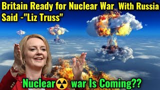 Britain will ready for nuclear war with Russia Liz Truss  Russia Ukraine war [upl. by Weinstein361]