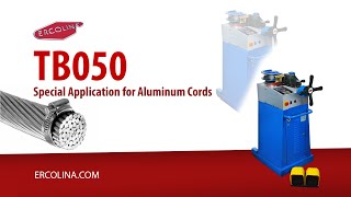 Ercolina Machine TB050 Special Application For Aluminum Cords [upl. by Shelton]