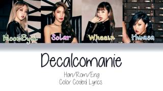 MAMAMOO  Décalcomanie 데칼코마니 Color Coded Lyrics HanRomEng [upl. by Publea]