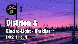 Distrion amp Electro Light  Drakkar NCS 1 Hour [upl. by Ahsiemat]