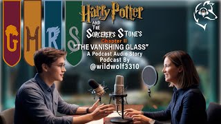 Harry Potter And The Sorcer Stone  Chapter 2  quotTHE VANISHING GLASSquot  Podcast [upl. by Goldfarb828]