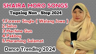 Shaira Moro Songs 2024  Non  Stop  Tagalog Version Hits [upl. by Ulla]