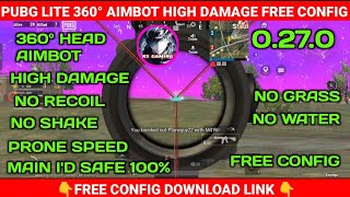 Pubg Lite 0270 no recoil free config high damage 360° aimbot main Id safe free config 🥰 pubglite [upl. by Oicneserc]