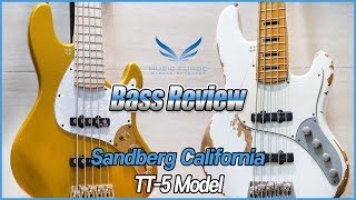 Bass Review Sandberg California TT5Gold amp Virgin White Masterpiece Aged [upl. by Haram153]