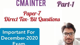 CMA Inter I Direct Tax I Bit Question I Part1 [upl. by Missak125]