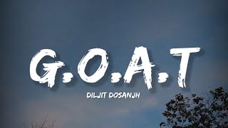 GOAT  Diljit Dosanjh Lyrics  Lyrical Bam Panjabi [upl. by Aneehsirk]