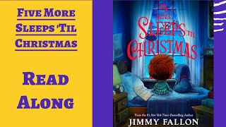 Five More Sleeps til Christmas  Read Along Books for Children [upl. by Eltsyrk]