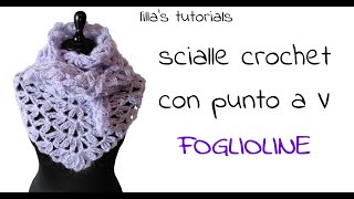 Scialle crochet con punto a V Foglioline [upl. by Llirpa602]