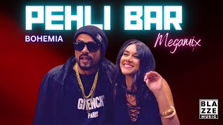 Pehli Bar Bohemia Rap MegaMix  ProdMixed By RoshBlazze  Pesa Nasha Pyar Mashup 2022 [upl. by Thatcher243]