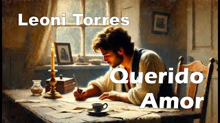 Leoni Torres â€“ Querido amor LetraLyrics [upl. by Latton]