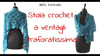 Stola crochet a ventagli traforatissima [upl. by Fawn]