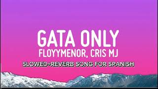 Fellow menor GATA ONLY FT Cris MJ Letra lyrics [upl. by Jillayne]