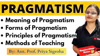 Pragmatism  Meaning Forms Principles Methods of Teaching [upl. by Ahsieker142]