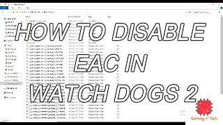 How to DISABLE eac Service on Watch Dogs 2 [upl. by Nylannej]