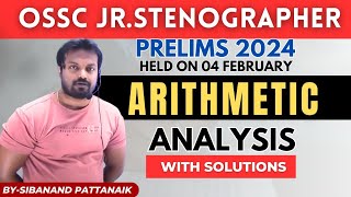 OSSC Jr Stenographer 2024 PRELIMS Detailed Solution and Answer  Arithmetic  OSSC Stenographer 2024 [upl. by Min91]