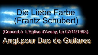 Die Liebe FarbeSchubertarrgt pour duo de guitares [upl. by Annalla]