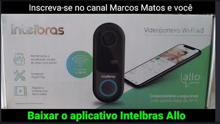 Como configurar video porteiro WiFi Allo w3 da intelbras e dicas extras [upl. by Zeph]