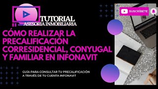 PRECALIFICACIÓN CORRESIDENCIAL CONYUGAL Y FAMILIAR EN INFONAVIT TUTORIAL [upl. by Omsare]