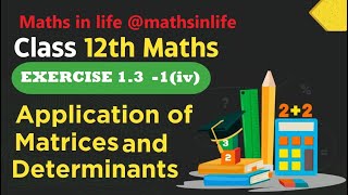 application of matrices and determinants class 12thmaths in lifemathsinlife [upl. by Champ]