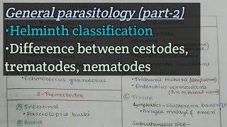 General parasitology Part2 Helminth classification  Difference cestode vs trematode vs nematode [upl. by Yenahs235]